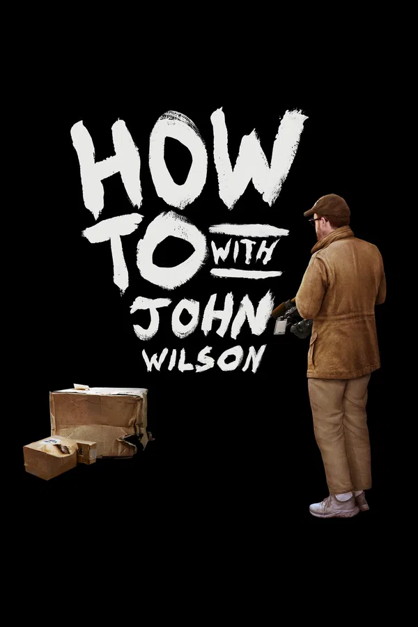 Poster phim Cách Để... Với John Wilson (Phần 1) trên PhimMoi