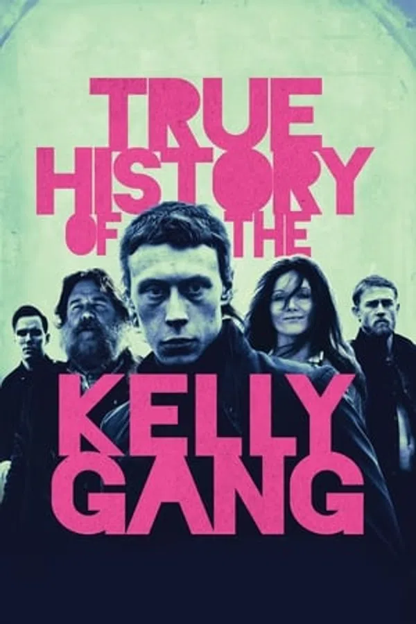 Poster phim Câu chuyện thật về băng đảng Kelly trên PhimMoi