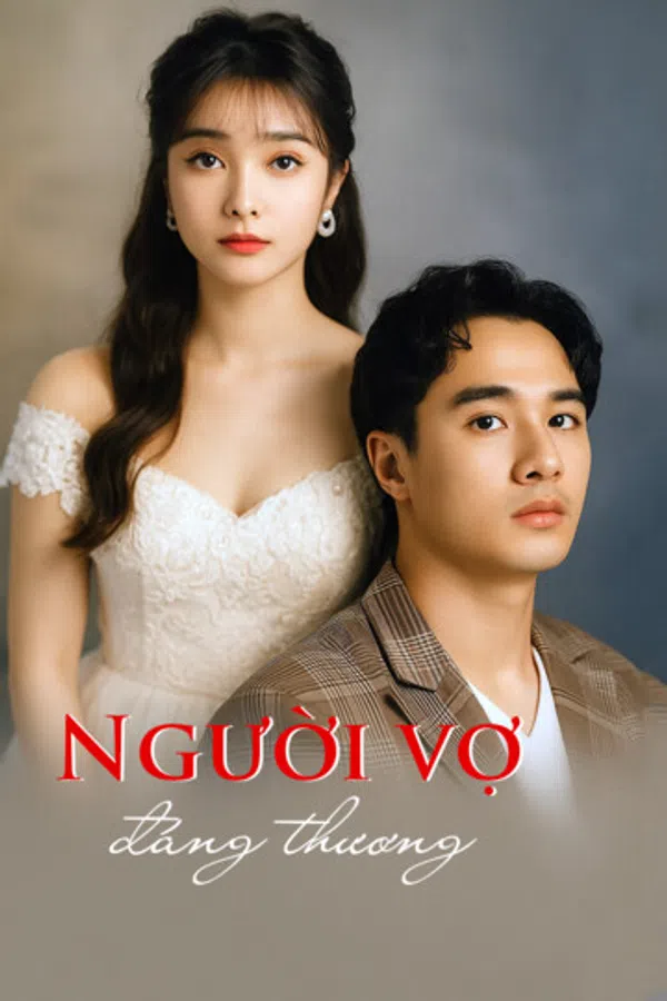 Poster phim Người Vợ Đáng Thương trên PhimMoi