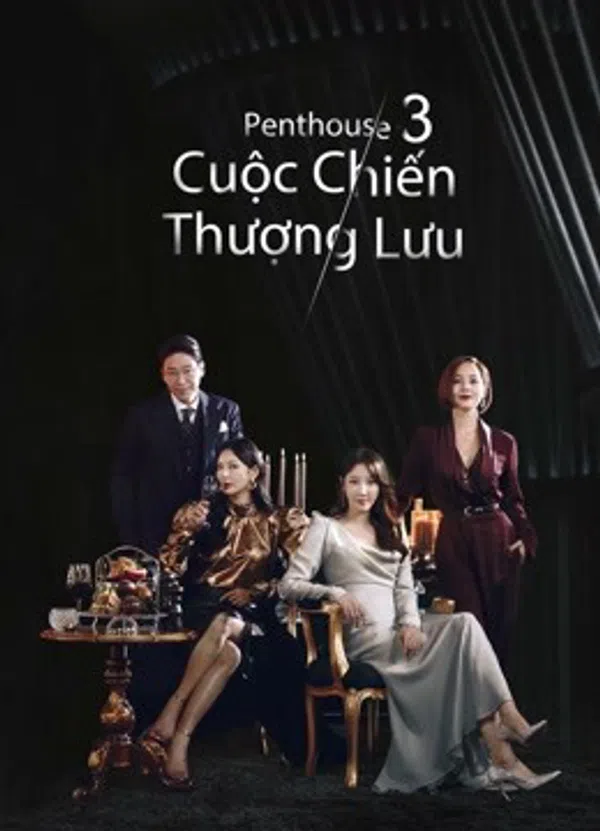 Poster phim Penthouse: Cuộc Chiến Thượng Lưu (Phần 3) trên PhimMoi