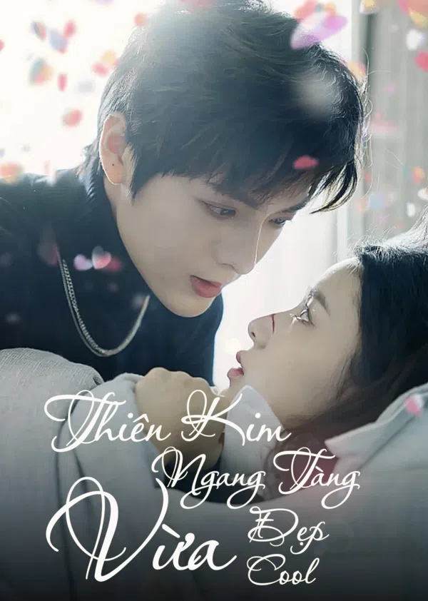 Poster phim Thiên Kim Ngang Tàng Vừa Đẹp Vừa Cool trên PhimMoi