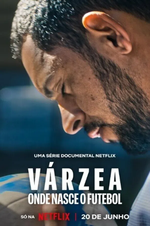 Xem Phim Várzea: Cái Nôi Của Bóng Đá (Várzea: Onde Nasce o Futebol) Vietsub HD Online
