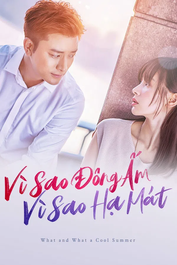 Xem Phim Vì Sao Đông Ấm, Vì Sao Hạ Mát Vietsub HD Online