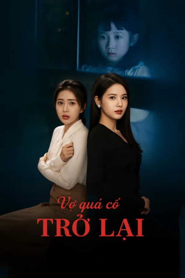 Poster phim Vợ Quá Cố Trở Lại trên PhimMoi
